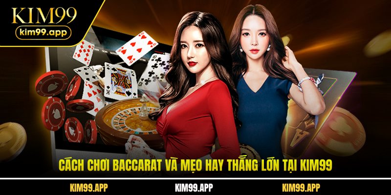 Cách Chơi Baccarat