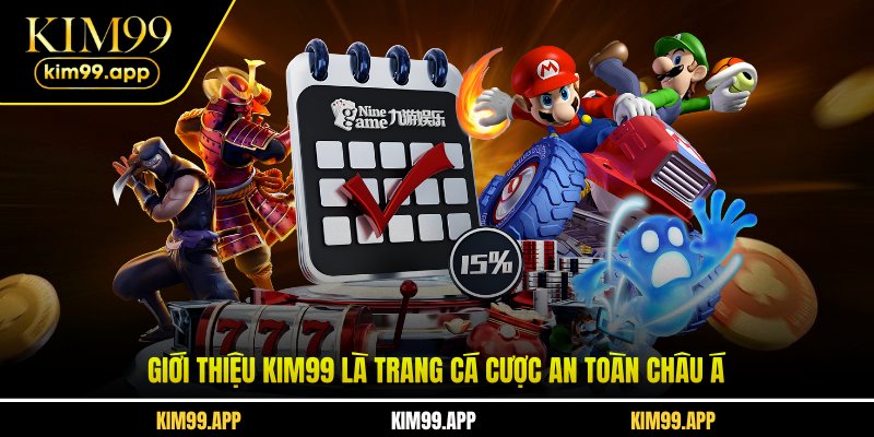 Giới thiệu KIM99 là trang cá cược an toàn Châu Á Giới thiệu KIM99 là trang cá cược an toàn Châu Á