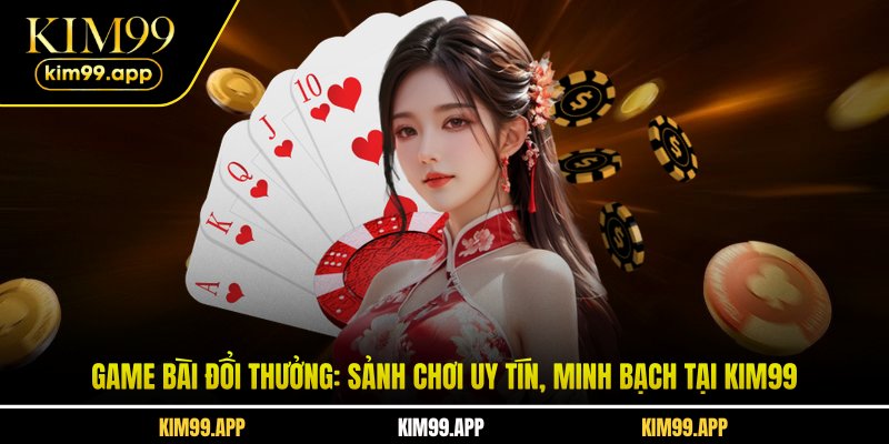 Game Bài Đổi Thưởng