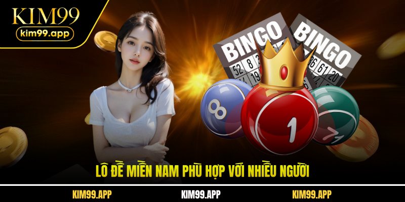 Lô đề miền Nam phù hợp với nhiều người